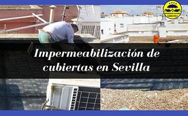 Impermeabilización de cubiertas Sevilla