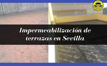 Impermeabilización de terrazas Sevilla